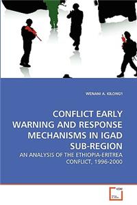 Conflict Early Warning and Response Mechanisms in Igad Sub-Region