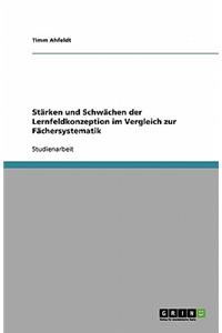 Stärken und Schwächen der Lernfeldkonzeption im Vergleich zur Fächersystematik