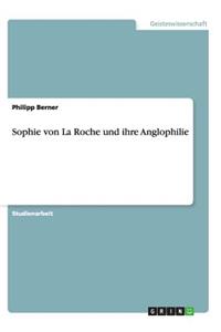 Sophie von La Roche und ihre Anglophilie
