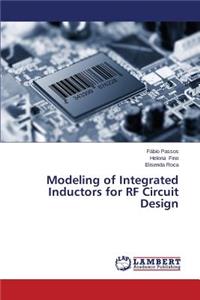 Modeling of Integrated Inductors for RF Circuit Design