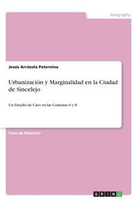 Urbanización y Marginalidad en la Ciudad de Sincelejo