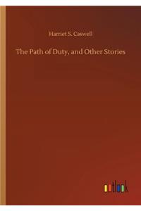 The Path of Duty, and Other Stories