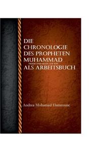 Die Chronologie des Propheten Muhammad als Arbeitsbuch