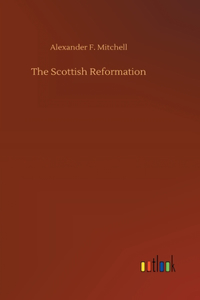 The Scottish Reformation