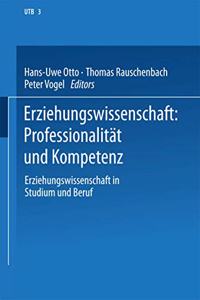 Erziehungswissenschaft: Professionalitat und Kompetenz