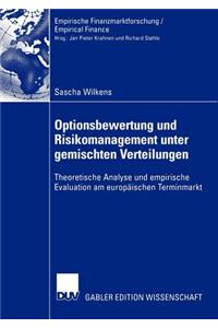 Optionsbewertung und Risikomanagement unter gemischten Verteilungen