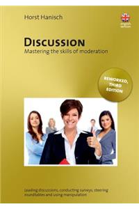 Discussion - Mastering the Skills of Moderation