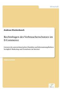 Rechtsfragen des Verbraucherschutzes im E-Commerce