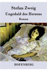 Ungeduld des Herzens