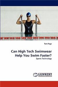 Can High Tech Swimwear Help You Swim Faster?