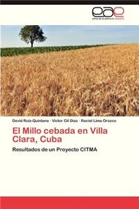 Millo Cebada En Villa Clara, Cuba