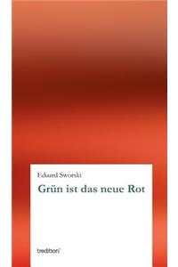 Grun Ist Das Neue Rot