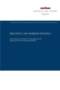 Non Profit Law Yearbook 2012/2013