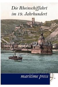 Die Rheinschiffahrt im 19. Jahrhundert