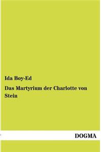 Martyrium Der Charlotte Von Stein