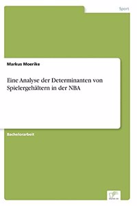 Eine Analyse der Determinanten von Spielergehältern in der NBA