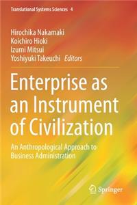 Enterprise as an Instrument of Civilization
