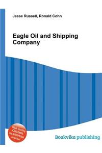 Eagle Oil and Shipping Company