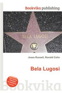 Bela Lugosi