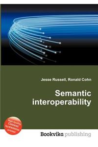 Semantic Interoperability