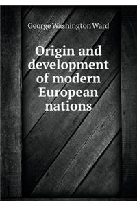 Origin and Development of Modern European Nations