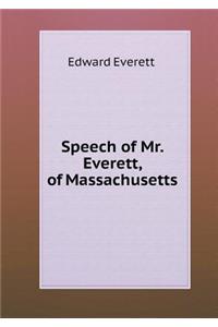 Speech of Mr. Everett, of Massachusetts
