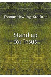 Stand Up for Jesus