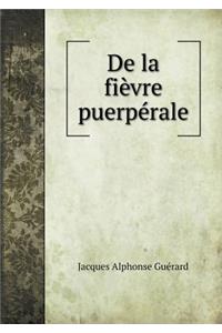 de la Fièvre Puerpérale