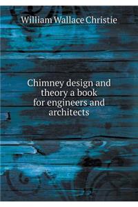 Chimney Design and Theory a Book for Engineers and Architects