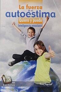 Fuerza de Mi Autoestima-Quiero y Puedo