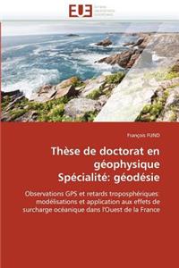 Thèse de Doctorat En Géophysique Spécialité