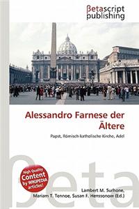 Alessandro Farnese Der Ltere