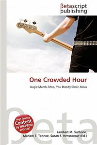 One Crowded Hour