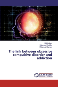link between obsessive compulsive disorder and addiction