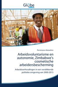 Arbeidsvoluntarisme en autonomie, Zimbabwe's cosmetische arbeidersbescherming