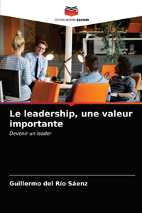 leadership, une valeur importante