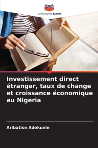 Investissement direct étranger, taux de change et croissance économique au Nigeria