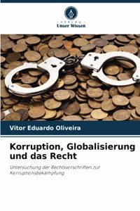 Korruption, Globalisierung und das Recht