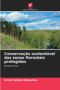 Conservação sustentável das zonas florestais protegidas