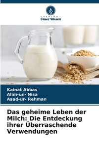 geheime Leben der Milch