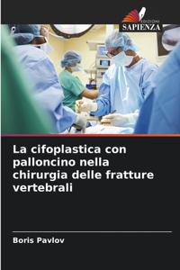 cifoplastica con palloncino nella chirurgia delle fratture vertebrali