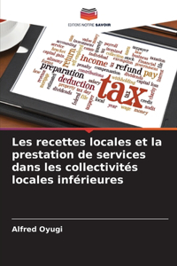 Les recettes locales et la prestation de services dans les collectivités locales inférieures