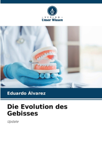 Evolution des Gebisses