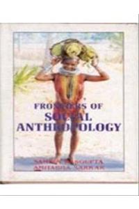 Frontiers of Social Anthropology