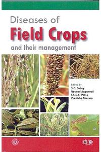 Diseases of Field Crops and their Management