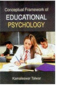 Conceptual Framework Of Educational Psychology
