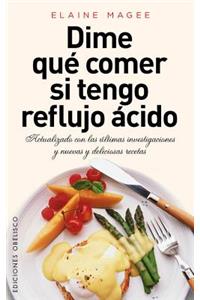 Dime Que Comer Si Tengo Reflujo Acido
