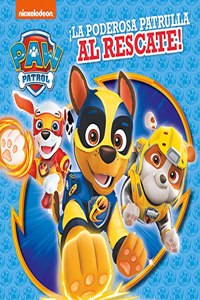Paw Patrol | Patrulla Canina. Recopilatorio de cuentos - Â¡La poderosa patrulla al rescate!