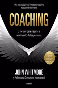 Coaching: El metodo para mejorar el rendimiento de las personas