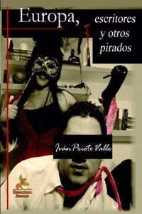 Europa, Escritores Y Otros Pirados